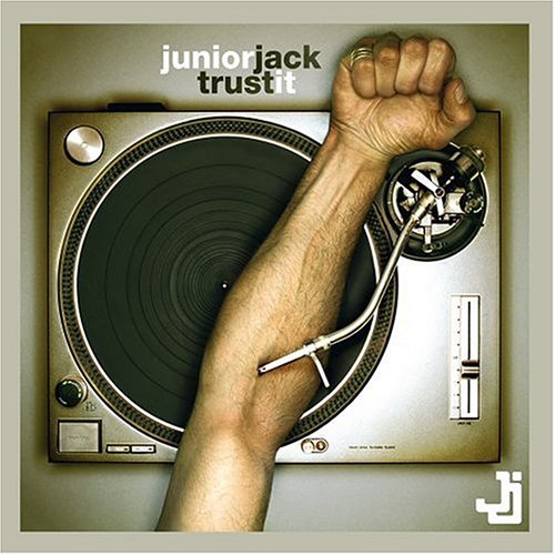 Junior Jack - Trust It
